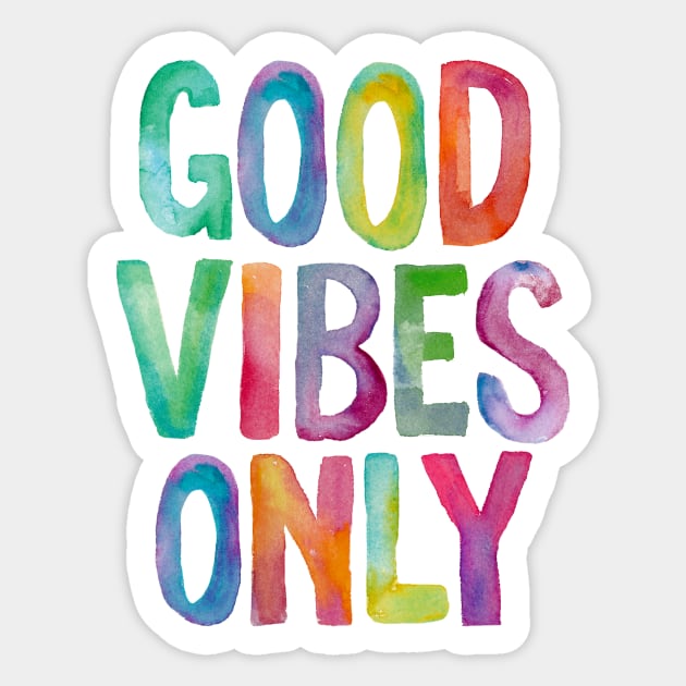 Good Vibes Only Sticker by MotivatedType